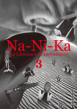 Ad Libitium Live Performance 「Na-Ni-Ka」
